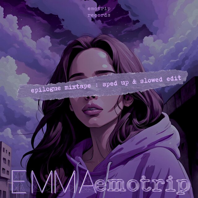 epilogue mixtape : sped up & slowed edit