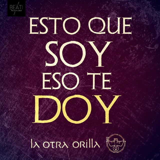 Esto Que Soy, Eso Te Doy