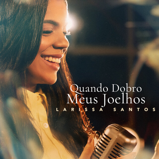 Quando Dobro Meus Joelhos