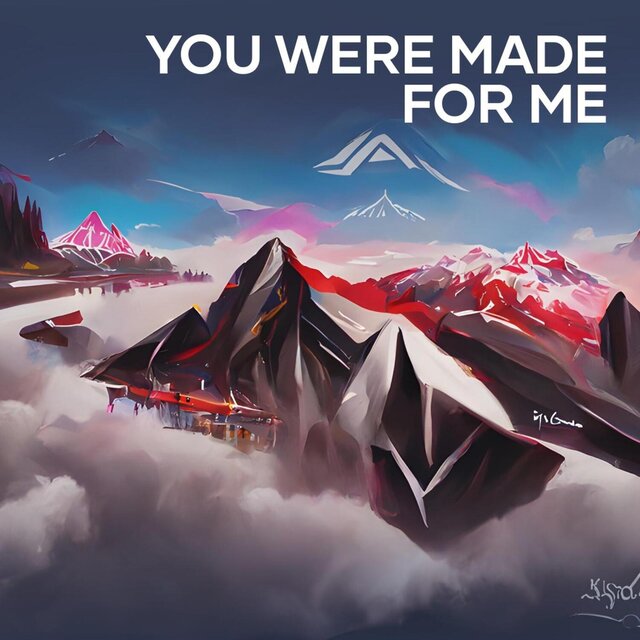 You Were Made for Me