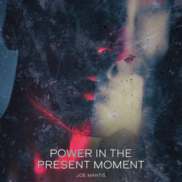 Power in the Present Moment