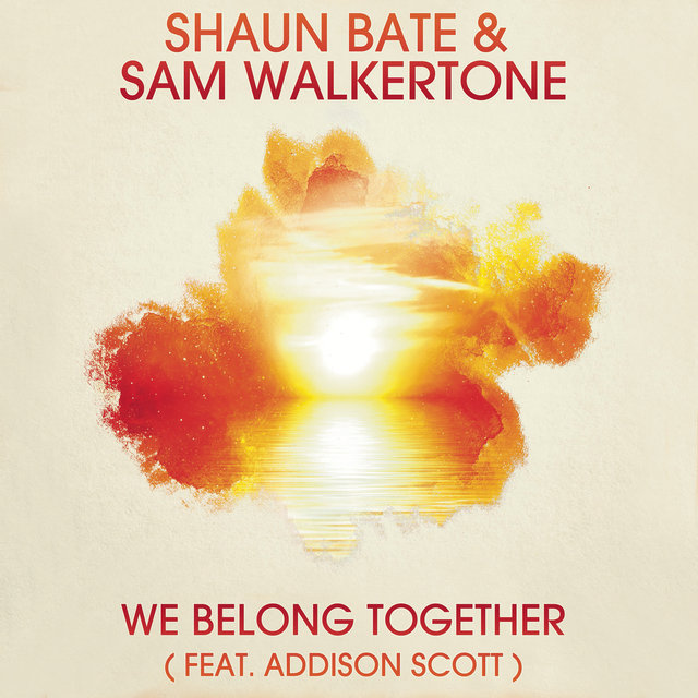 We Belong Together (feat. Addison Scott) (Radio Edit)