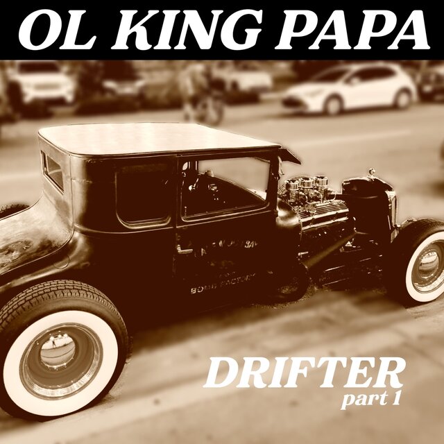 Drifter, Pt. 1