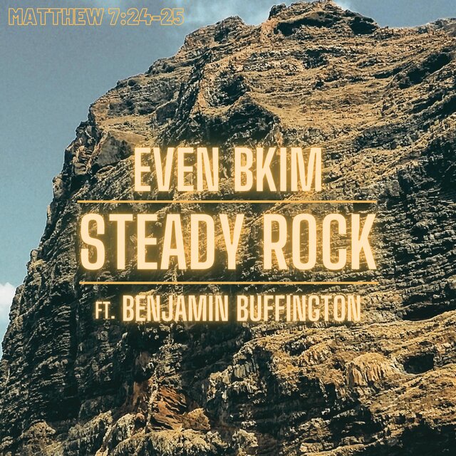 Steady Rock (Matthew 7:24-25)