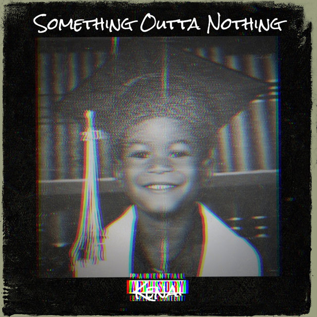 Something Outta Nothing