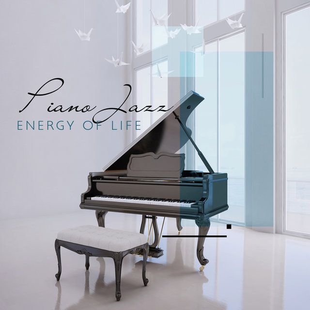 Piano Jazz -Energy of Life - Cocktail Background Melody for Great Mood