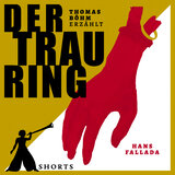 Der Trauring - Erzählbuch SHORTS, Band 4 (Ungekürzt)