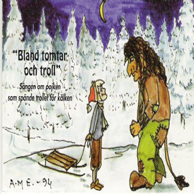 Bland tomtar och troll, sången om pojken som spände trollet för kälken