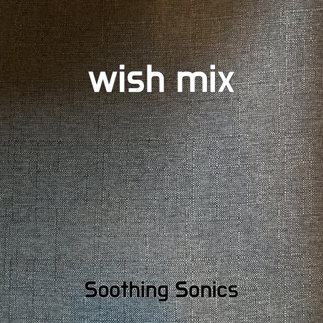 wish mix