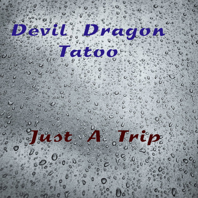 Just A Trip