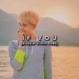 If You (Kookie Violin Duet)