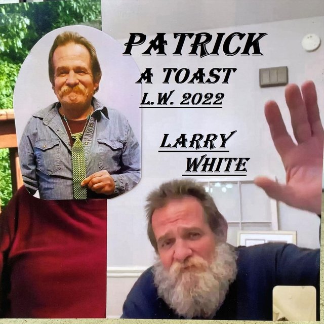 Patrick A Toast L.W. 2022