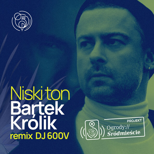 Niski ton – projekt Ogrody Śródmieście (DJ 600V Remix)