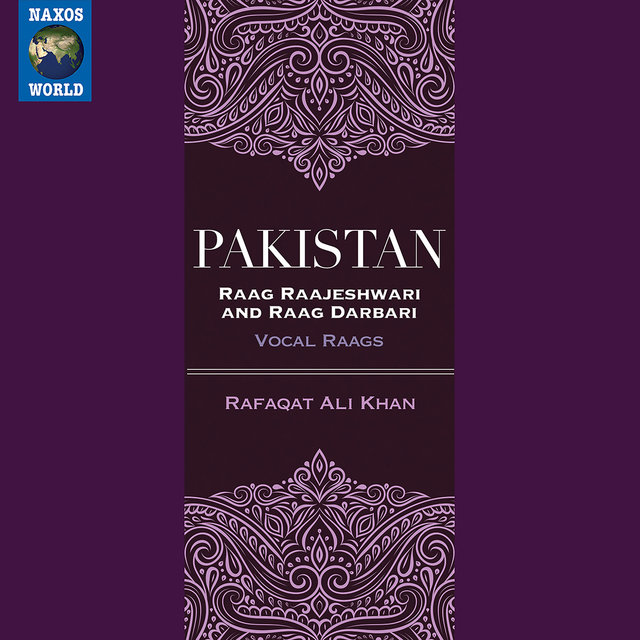 Pakistan: Raga Raajeshwari & Raga Darbari (Live)
