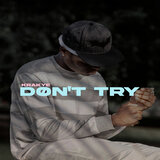 Don't Try