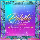 Polvito Pa la Racha (AfroRemix)