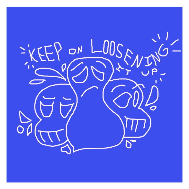 keep on loosening it up (remastered!)