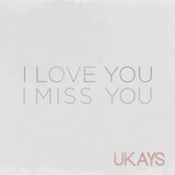 I Love You I Miss You