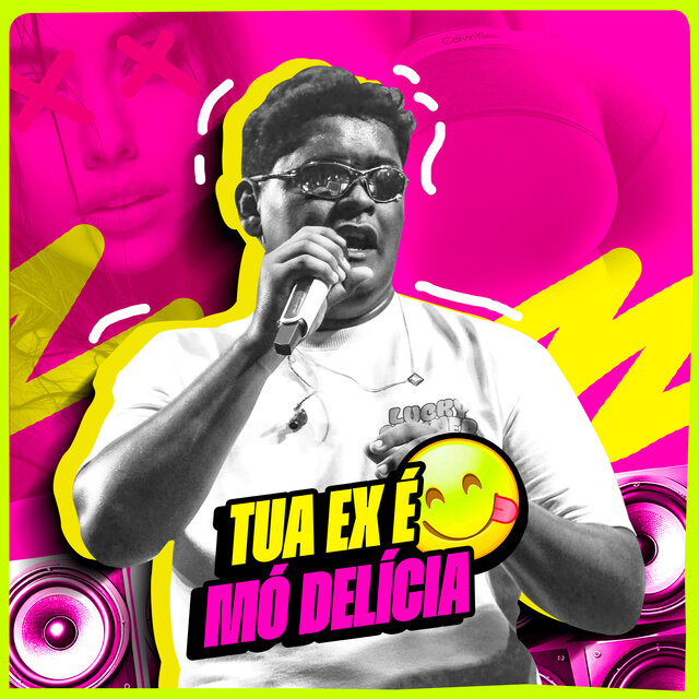 Tua Ex É Mó Delícia