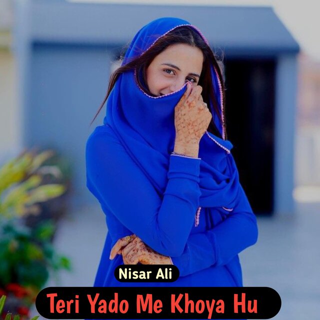 Teri Yado Me Khoya Hu