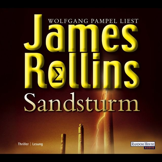 Die SIGMA-Force, Folge 1: Sandsturm (Gekürzt)