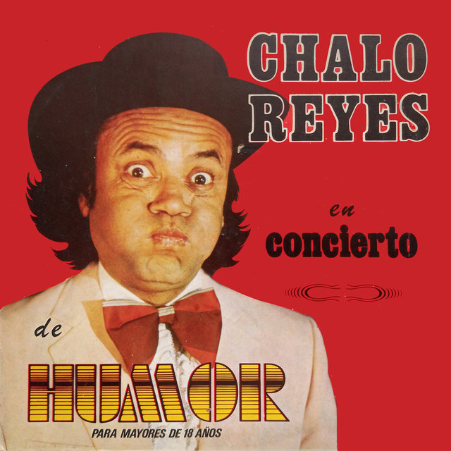 Chalo Reyes en Concierto (En Vivo)