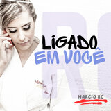 Ligado em Você