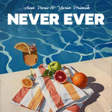 NEVER EVER