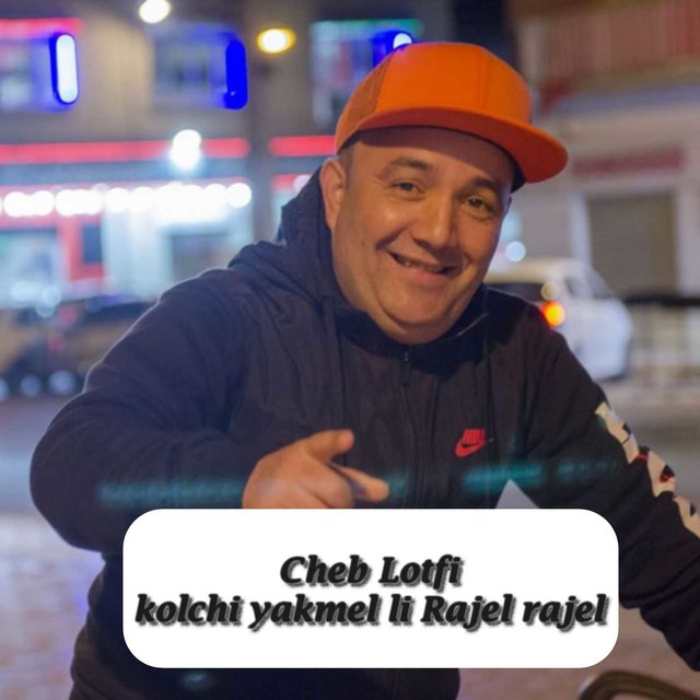 Kolchi Yakmel Li Rajel Rajel