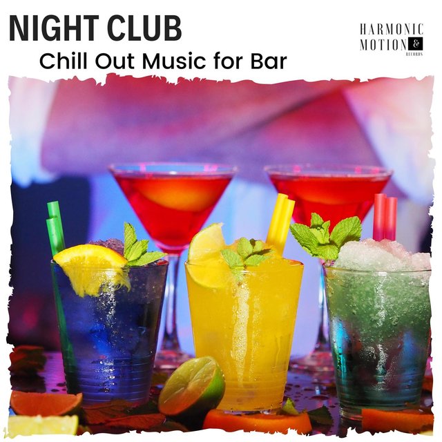 Night Club - Chill Out Music For Bar