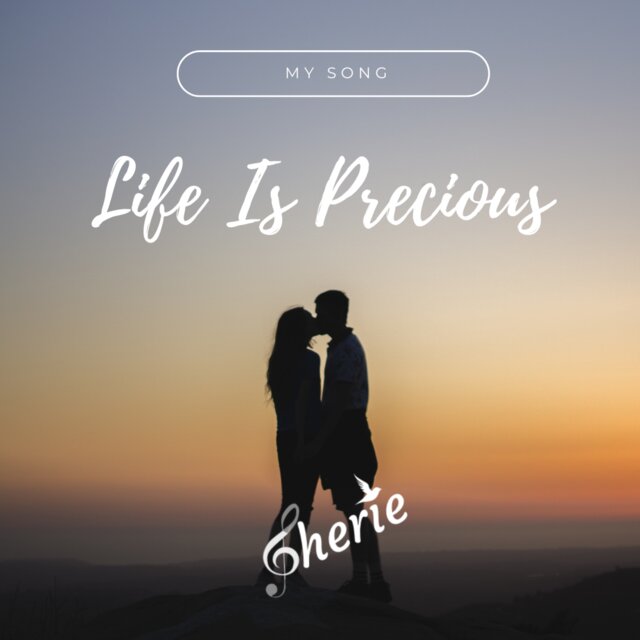 Life Is Precious