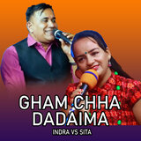 GHAM CHHA DADAIMA: INDRA VS SITA