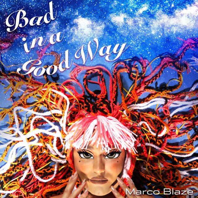 Bad in a Good Way