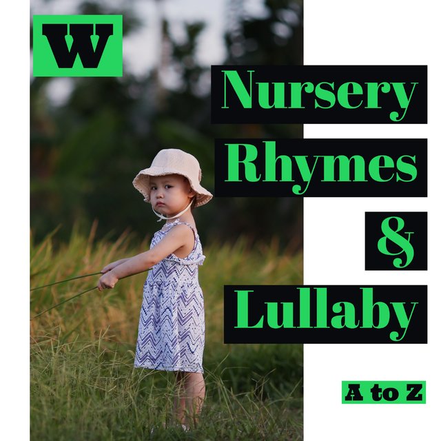 Nursery Rhymes & Lullaby A to Z [W]
