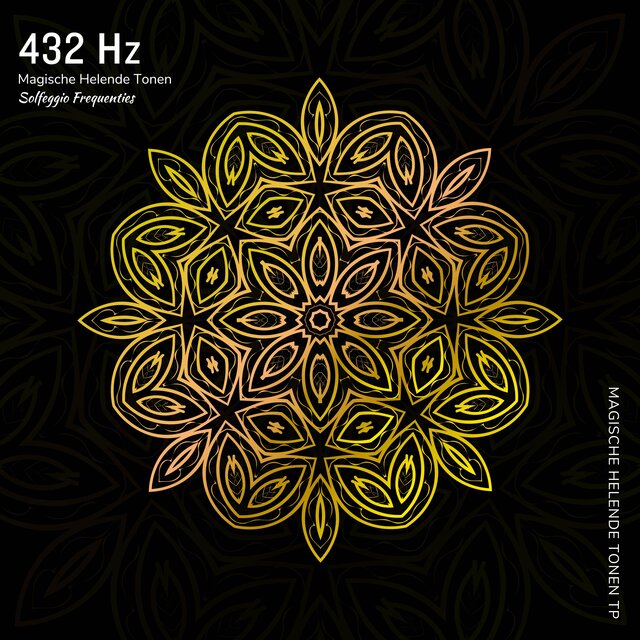 432 Hz - Magische Helende Tonen (Solfeggio Frequenties)