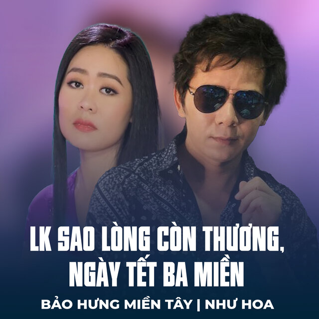 LK Sao Lòng Còn Thương, Ngày Tết Ba Miền