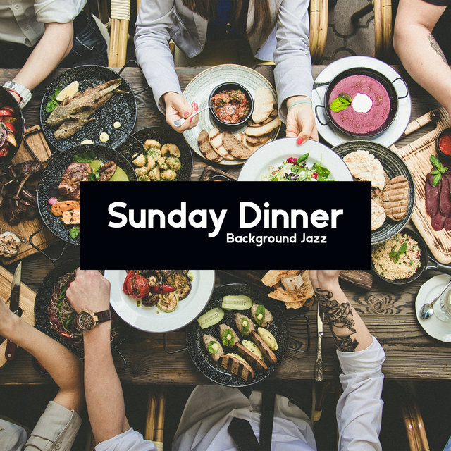 Sunday Dinner Background Jazz