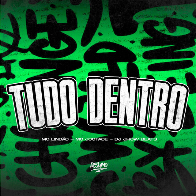 Tudo Dentro