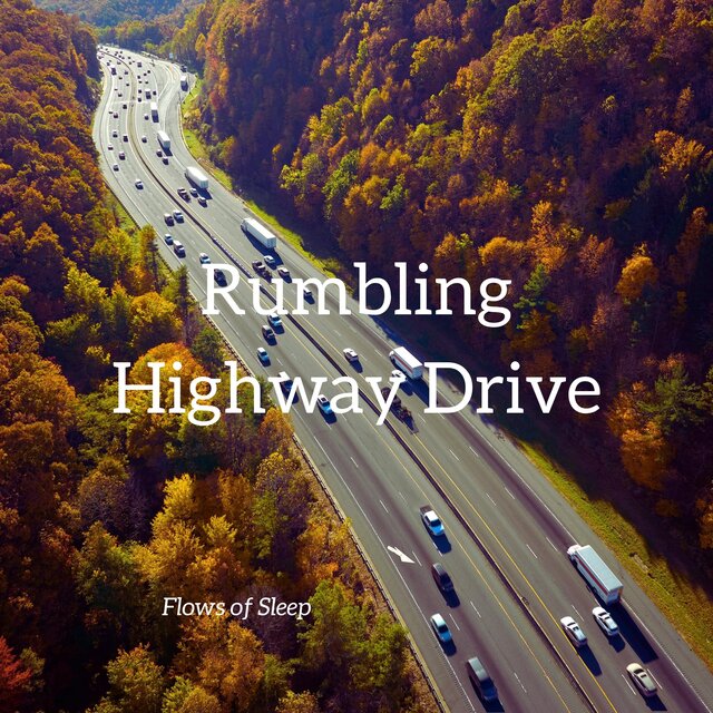 Rumbling Highway Drive