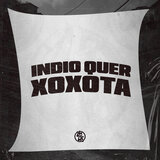 Indio Quer Xoxota