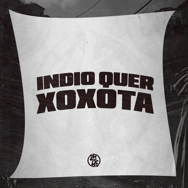 Indio Quer Xoxota
