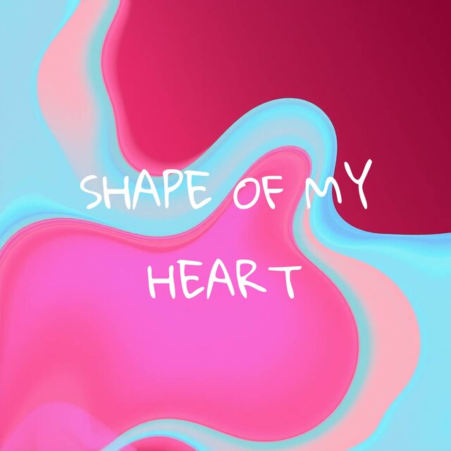 Shape of my heart