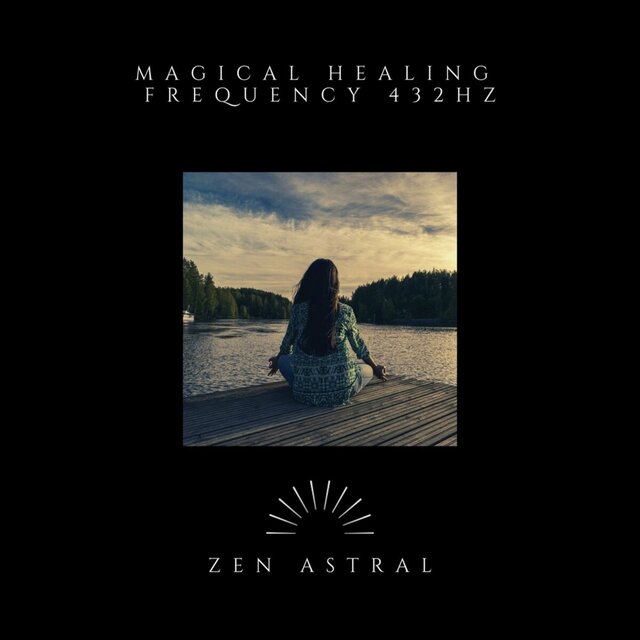 Magical Healing Frequency 432Hz
