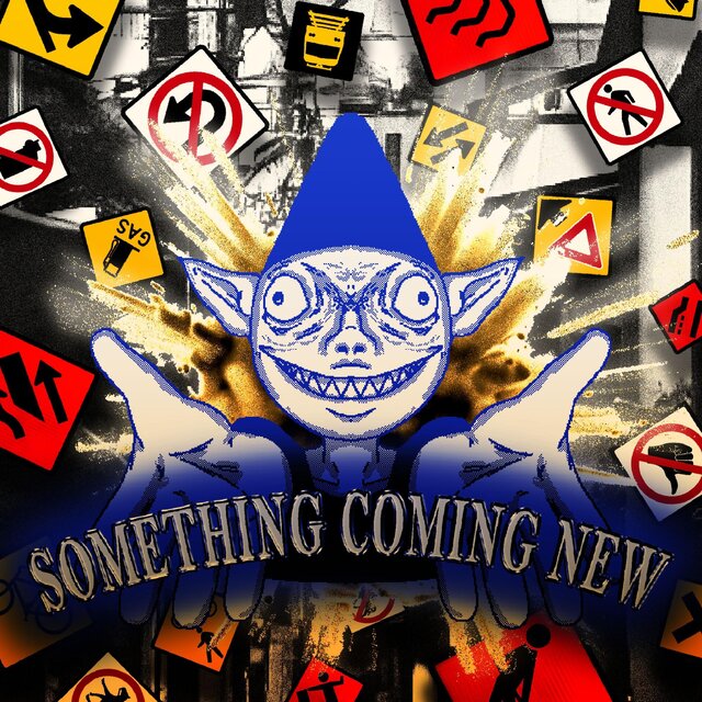 SOMETHING COMING NEW