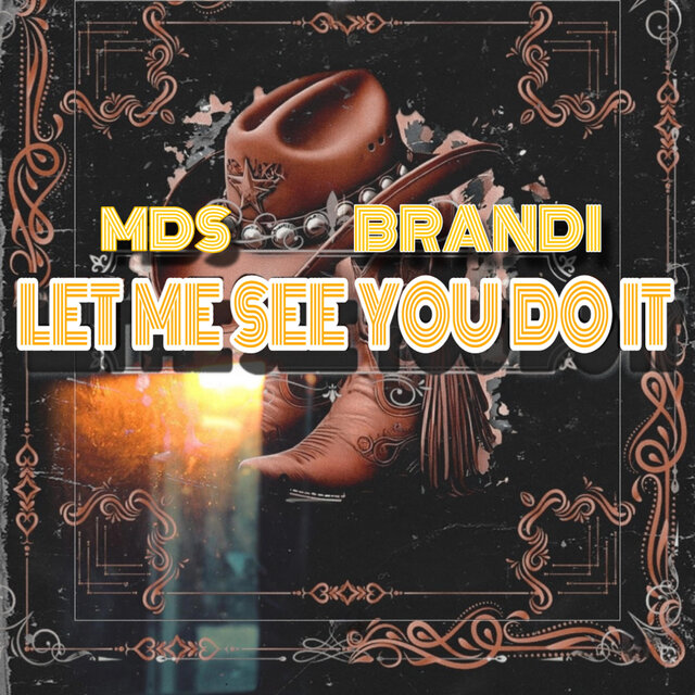 Let Me See You Do It (feat. Brandi Mcdowell)