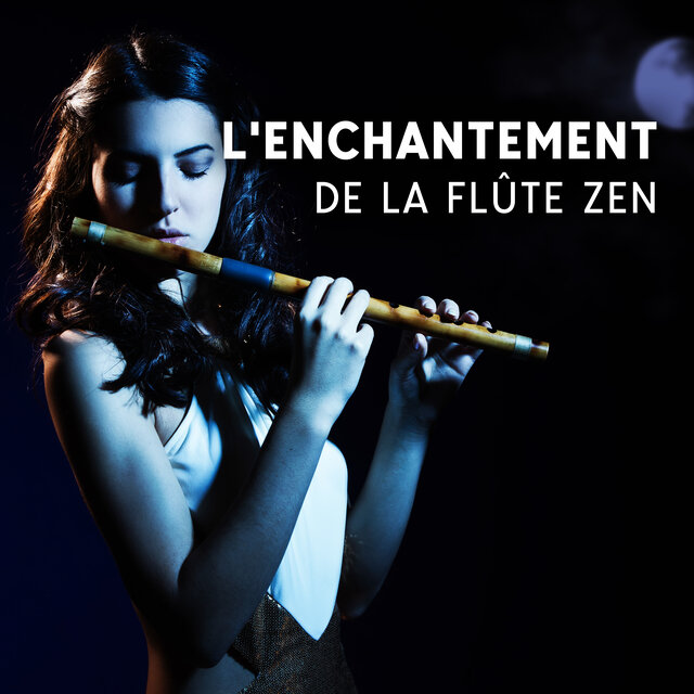 L'enchantement De la Flûte Zen: Un Voyage Musical Unique et Exotique pour la Méditation
