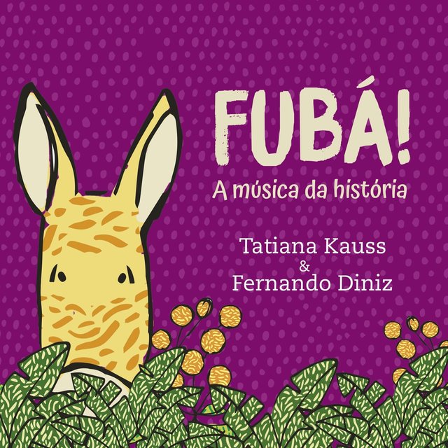Fubá! A Música da História