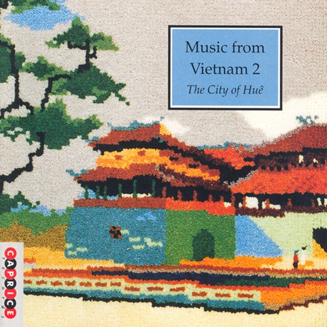 Music From Vietnam, Vol. 2: The City of Hue