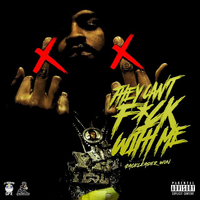 They Cant Fuck With Me