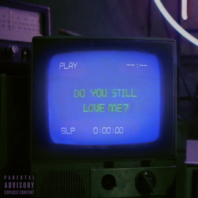Do You Still Love Me?
